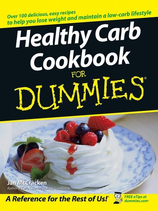 Title details for Healthy Carb Cookbook For Dummies by Jan McCracken - Available